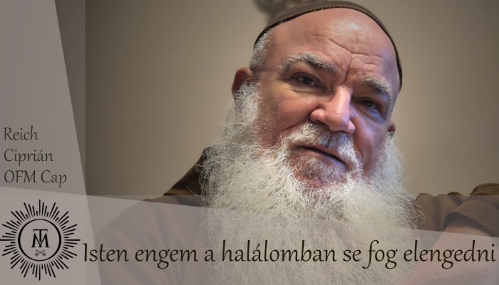 Isten engem a halálomban se fog elengedni